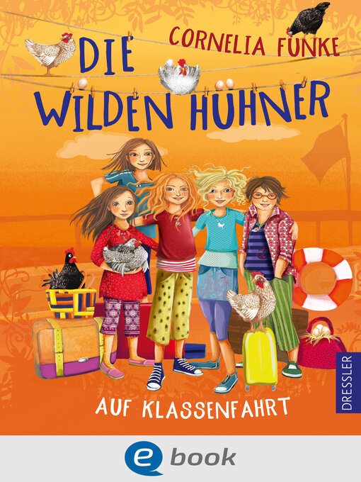 Title details for Die Wilden Hühner auf Klassenfahrt by Cornelia Funke - Wait list